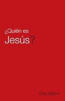 Who Is Jesus? (Spanish, Pack of 25) (Hardcover) - Greg Gilbert Photo