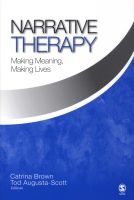 Narrative Therapy - Making Meaning, Making Lives (Paperback) - Catrina Brown Photo