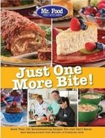 Mr. Food Test Kitchen Just One More Bite! - More Than 150 Mouthwatering Recipes You Simply Can't Resist (Paperback) - Howard Rosenthal Photo