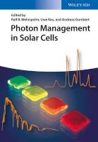 Photon Management in Solar Cells (Hardcover) - Ralf B Wehrspohn Photo