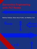 Semantics Engineering with PLT Redex (Hardcover) - Matthias Felleisen Photo