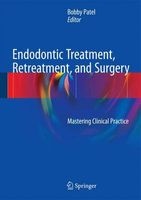 Endodontic Treatment, Retreatment, and Surgery 2016 (Hardcover) - Bobby Patel Photo