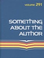 Something about the Author - Facts and Pictures about Authors and Illustrators of Books for Young People (Hardcover, 291st) - Gale Photo