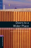 Oxford Bookworms Library, Level 4 - 1400 Headworms; Doors to a Wider Place: Stories from Australia (Paperback, New edition) - Christine Lindop Photo