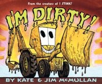 I'm Dirty! (Paperback) - Kate McMullan Photo