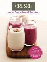 Crussh - Juices, Smoothies and Boosters (Paperback) - Crussh Food Juice Bars Photo