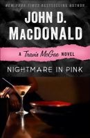 Nightmare in Pink - A Travis McGee Novel (Paperback) - John D MacDonald Photo