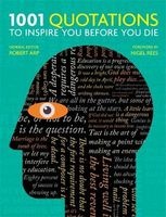 1001: Quotations to Inspire You Before You Die (Paperback) - Robert Arp Photo