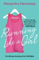 Running Like a Girl (Paperback) - Alexandra Heminsley Photo