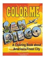 Color Me San Diego - A Coloring Book about America's Finest City (Paperback) - Brian P Kelly Photo