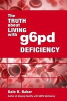 The Truth about Living with G6pd Deficiency (Paperback) - MR Dale R Baker Photo