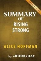Summary of Rising Strong - By Brene Brown- Summary & Analysis (Paperback) - Abookaday Photo