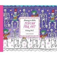 Journey in Color: Mexican Folk Art - Coloring Book (Paperback) - Molly Hatch Photo