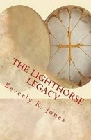 The Lighthorse Legacy (Paperback) - Beverly R Jones Photo