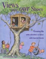 Views from Our Shoes - Growing Up with a Brother or Sister with Special Needs (Paperback) - Donald J Meyer Photo