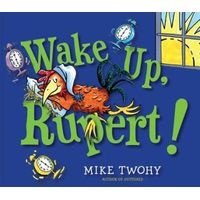 Wake Up, Rupert! (Hardcover) - Mike Twohy Photo