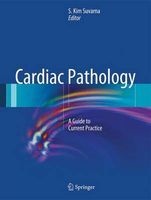 Cardiac Pathology - A Guide to Current Practice (Hardcover, 2013) - S Kim Suvarna Photo