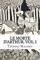 Le Morte D'Arthur, Vol 2 (Paperback) - Thomas Malory Photo