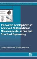 Innovative Developments of Advanced Multifunctional Nanocomposites in Civil and Structural Engineering (Hardcover) - Kenneth Loh Photo