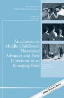 Attachment in Middle Childhood: Theoretical Advances and New Directions in an Emerging Field, Number 148 - New Directions for Child and Adolescent Development (Paperback) - CAD Child Adolescent Development Photo