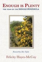 Enough is Plenty - The Year on the Dingle Peninsula (Hardcover) - Felicity Hayes McCoy Photo