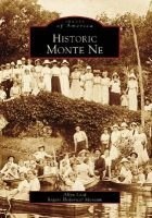Historic Monte Ne (Paperback) - Allyn Lord Photo