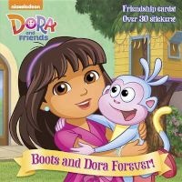 Boots and Dora Forever! (Dora and Friends) (Paperback) - Mary Tillworth Photo