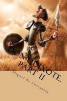 Don Quixote, Part II (Paperback) - Don Miguel De Cervantes Photo