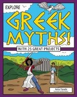 Explore Greek Myths! - With 25 Great Projects (Hardcover) - Anita Yasuda Photo