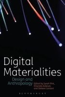 Digital Materialities - Design and Anthropology (Paperback) - Sarah Pink Photo