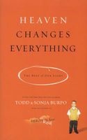 Heaven Changes Everything - The Rest of Our Story (Paperback) - Todd Burpo Photo