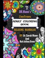 Dr. Mann's Zentree's Relaxing Mandalas Vol 2 - Adult Coloring Book (Paperback) - D R Mann Photo