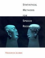 Statistical Methods for Speech Recognition (Hardcover, New) - Frederick Jelinek Photo