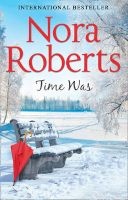 Time Was (Paperback) - Nora Roberts Photo