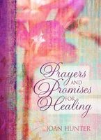 Prayers & Promises for Healing (Hardcover) - Joan Hunter Photo
