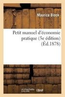 Petit Manuel D'Economie Pratique 5e Edition (French, Paperback) - Maurice Block Photo