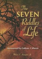 The Seven Riddles of Life - Answered by Fulton J Sheen (Paperback) - Melvin S Arrington Jr Photo