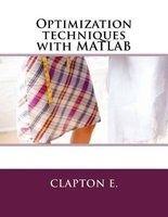 Optimization Techniques with MATLAB (Paperback) - Claptone Photo