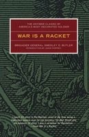 War is a Racket - The Antiwar Classic by America's Most Decorated General (Paperback, New edition) - Smedley D Butler Photo