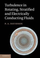 Turbulence in Rotating, Stratified and Electrically Conducting Fluids (Hardcover, New) - P A Davidson Photo