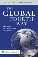 The Global Fourth Way - The Quest for Educational Excellence (Paperback) - Andrew Hargreaves Photo