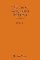 O'Keefe: The Law of Weights and Measures (Loose-leaf, 2nd Revised edition) - John Alfred OKeefe Photo
