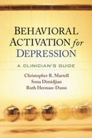Behavioral Activation for Depression - A Clinician's Guide (Paperback) - Christopher R Martell Photo