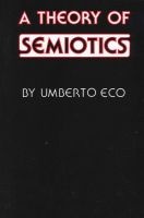 A Theory of Semiotics (Paperback) - Umberto Eco Photo