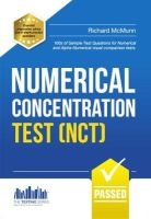 Numerical Concentration Test (NCT): Sample Test Questions for Train Drivers and Recruitment Processes to Help Improve Concentration and Working Under Pressure (Paperback) - Richard McMunn Photo