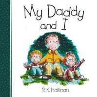 My Daddy and I (Board book) - P K Hallinan Photo