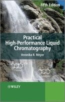 Practical High-performance Liquid Chromatography (Paperback, 5th Revised edition) - Veronica R Meyer Photo