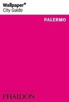 Wallpaper* City Guide Palermo 2014 (Paperback) - Jonathan Lee Photo