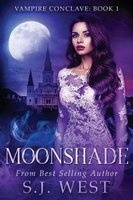 Moonshade (Book 1, Vampire Conclave) (Paperback) - S J West Photo