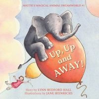 Up, Up and Away, Book 1 (Paperback) - Lynn Bedford Hall Photo